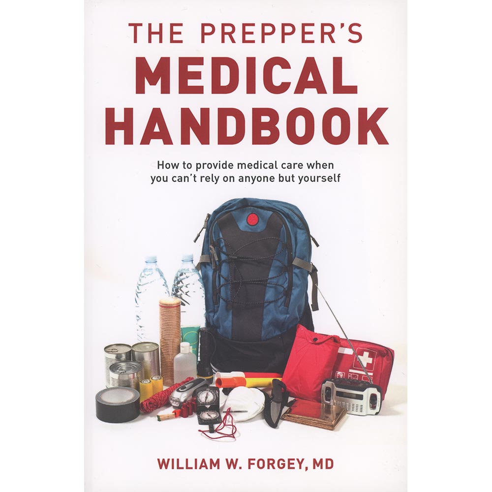 Prepper's Medical Handbook