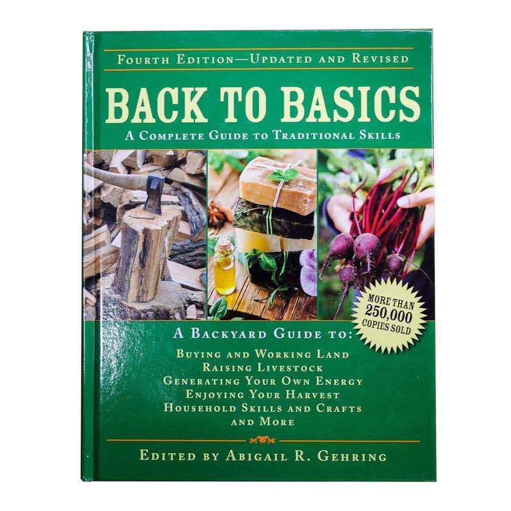 Back to Basics (A Complete Guide to Traditional Skills) 4th Edition Hardcover  (Thank You Offer)